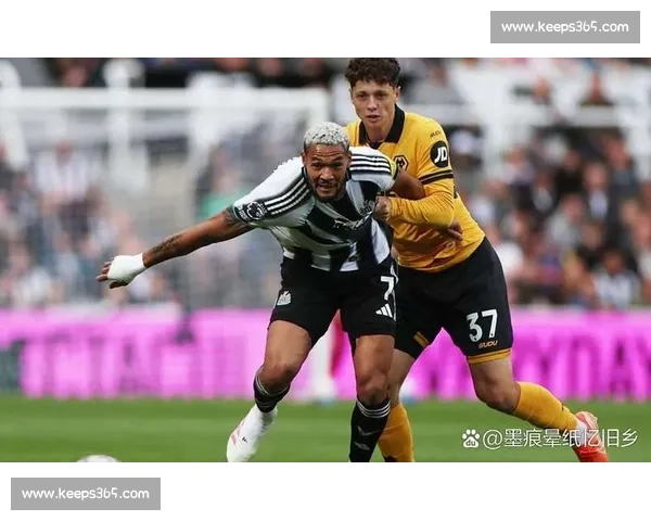 狼队主场迎战纽卡斯尔英超焦点之战胜负悬念引爆球迷热情今夜开战